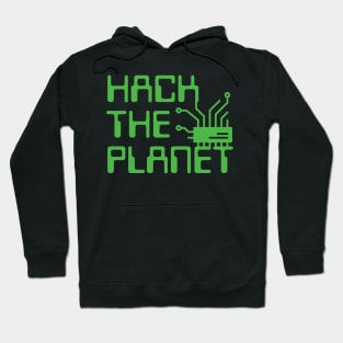 Hack The Planet - Display Green Hoodie